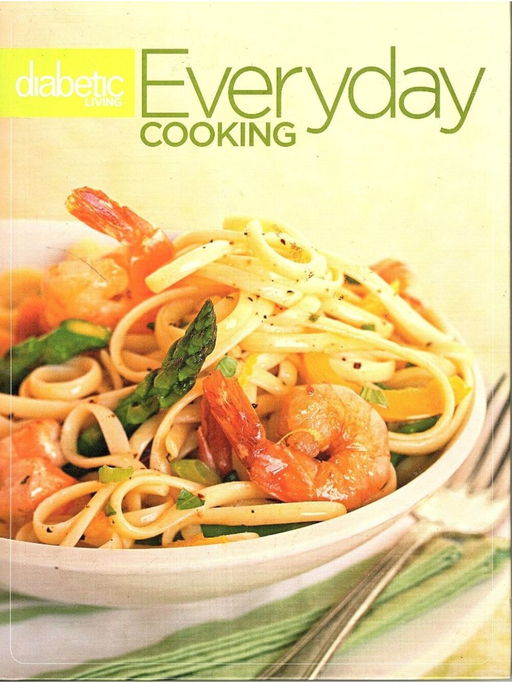 Diabetic Living Everyday Cooking Cookbook Lightened Recipes For Healthy Eating